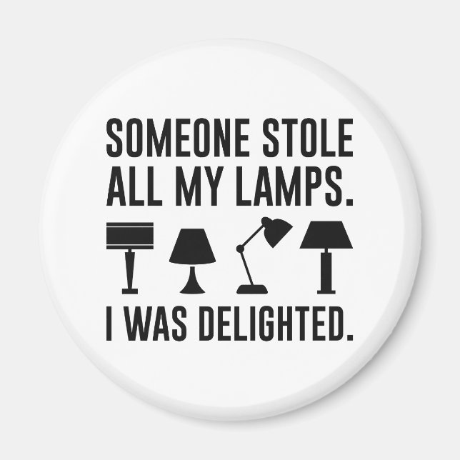 Aimant Someone Stole All My Lamps (Devant)