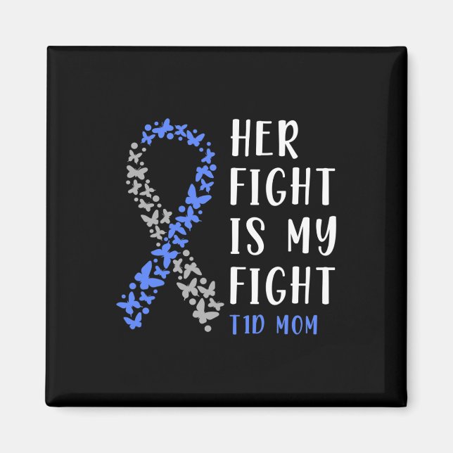 Aimant Son combat est mon combat T1d Maman - Sensibilisat (Devant)