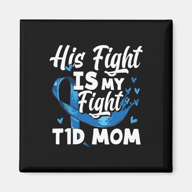 Aimant Son Combat Est Mon Combat T1d Maman Sensibilisatio (Devant)