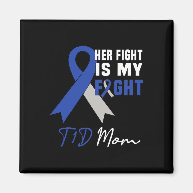 Aimant Son combat est mon combat T1d Maman Sensibilisatio (Devant)