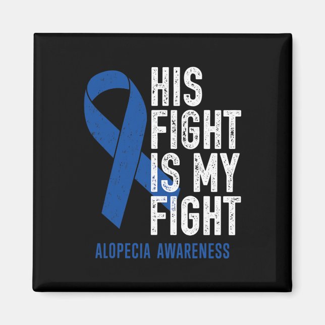 Aimant Son combat My Fight Family Support Alopecia Areata (Devant)