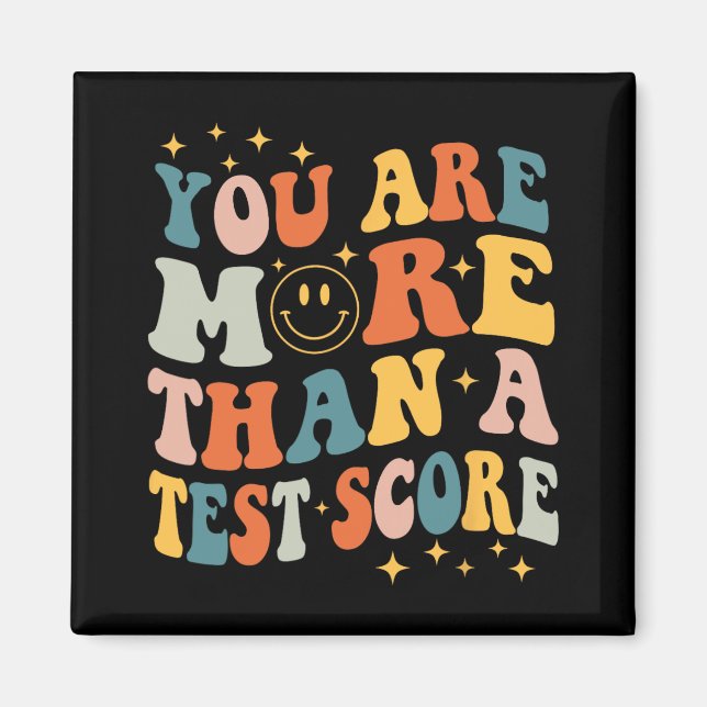 Aimant Sont Plus Qu'Un Test Score Teacher Test Day Gro (Devant)