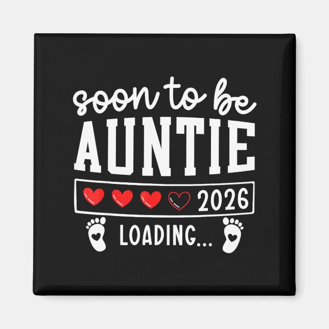Aimant Soon To Be Auntie 2026 Loading Pregnancy Announcem (Devant)