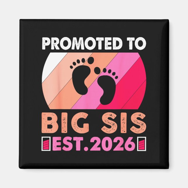 Aimant Soon To Be Big Sister 2026 Funny Promoted To Big S (Devant)