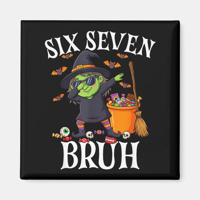Aimant Sorcière dabbing six sept bruh 6 7 halloween 67 br (Devant)