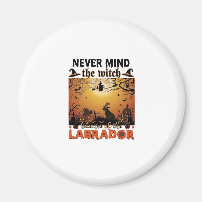 Aimant Sorcière, n'importe quoi, Labrador Méfiez-vous de  (Devant)