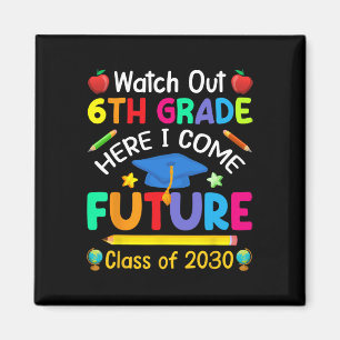 Aimant Sortie 6e année ici Je viens Future Cl De 2030 Enf