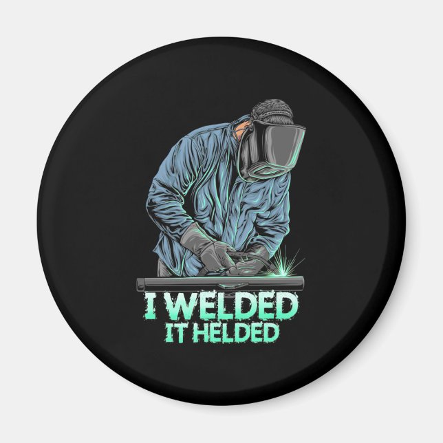 Aimant Soudeur soudé Il A Aidé (Devant)