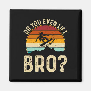 Aimant Soulevez-Vous Même Bro Snowboard Cadeaux De Snowbo