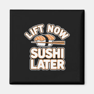 Aimant Soumettre maintenant Sushi plus tard entraînement 