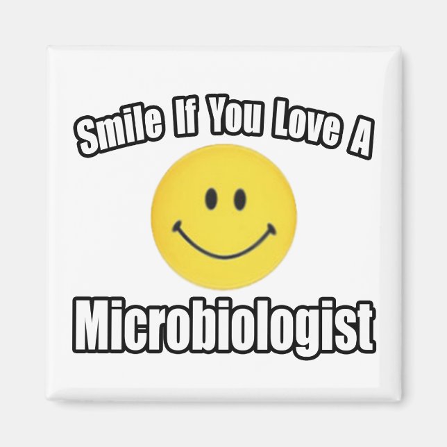 Aimant Souriez...Aimez un microbiologiste (Devant)