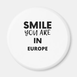 AIMANT SOURIRE VOUS ÊTES EN EUROPE