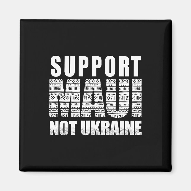 Aimant Soutenez Maui pas l'Ukraine  (Devant)