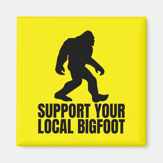 Aimant Soutenez Votre Amoureux De Bigfoot Local (Devant)