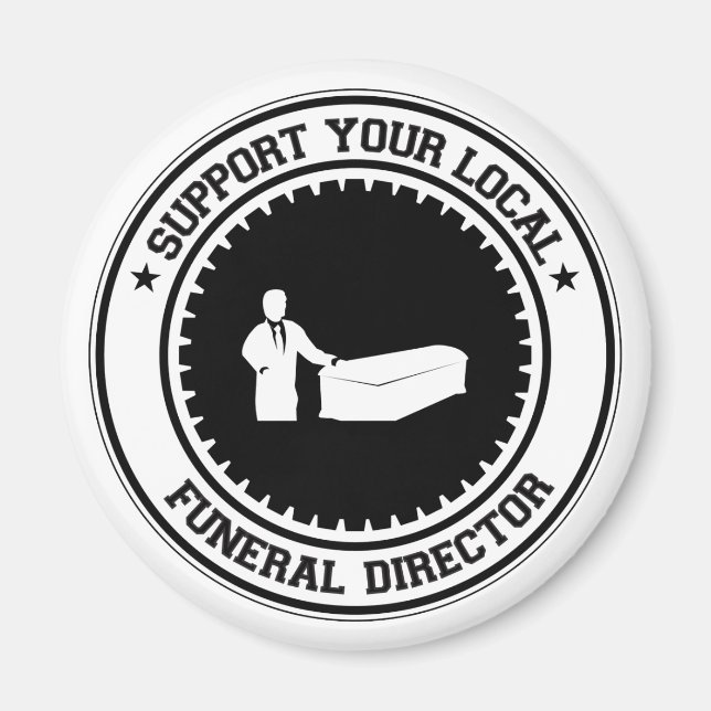 Aimant Soutenez votre directeur funéraire local (Devant)