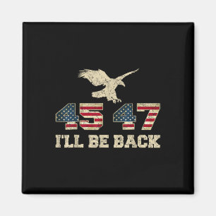 Aimant Soyez de retour 45 47 Trump 2024 Élection Eagle Us