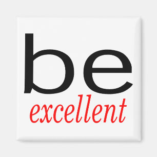 Aimant Soyez excellent