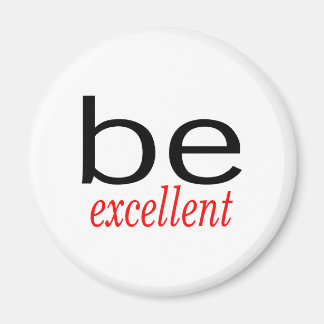 Aimant Soyez Excellent
