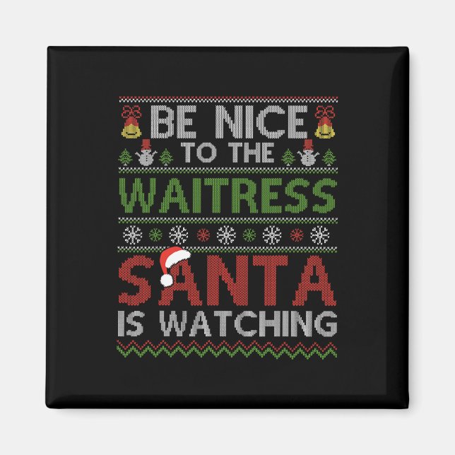 Aimant Soyez Gentil Avec La Serveuse Père Noël Regarde Ch (Devant)
