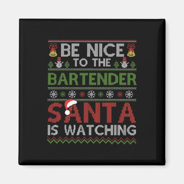Aimant Soyez Gentil Avec Le Bartender Père Noël Qui Regar (Devant)