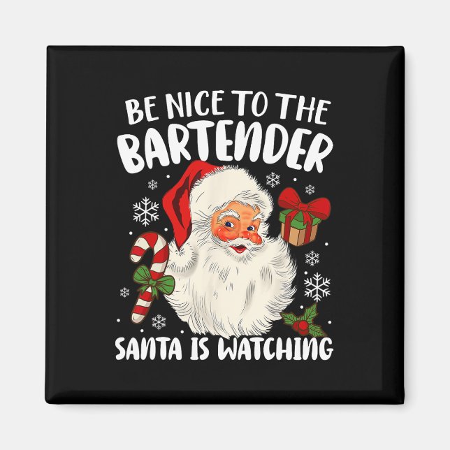 Aimant Soyez Gentil Avec Le Bartender Père Noël Qui Regar (Devant)