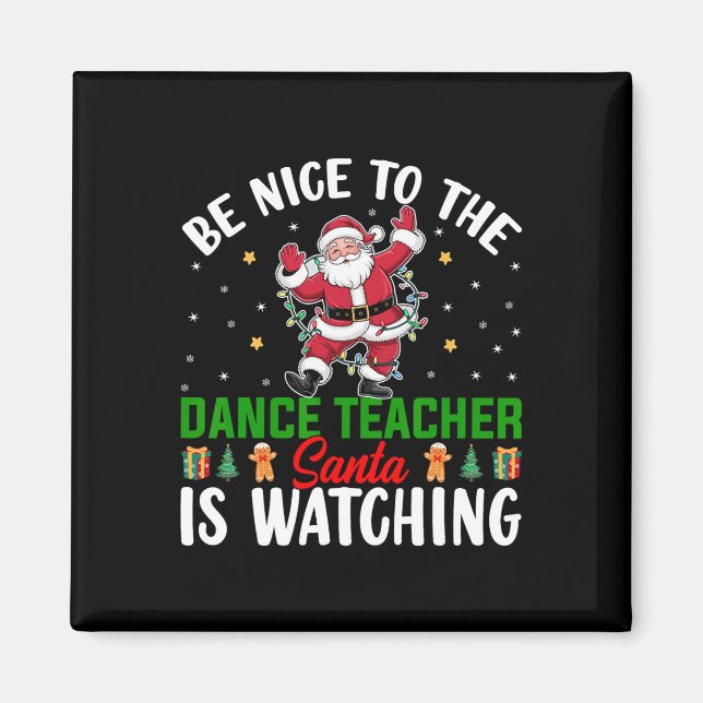 Aimant Soyez Gentil Avec Le Professeur De Danse Père Noël (Devant)