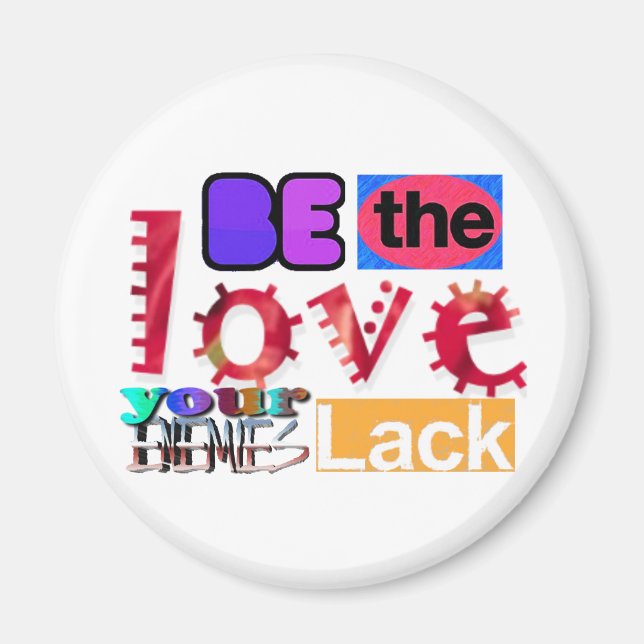 Aimant Soyez l'amour que vos ennemis manquent (Devant)