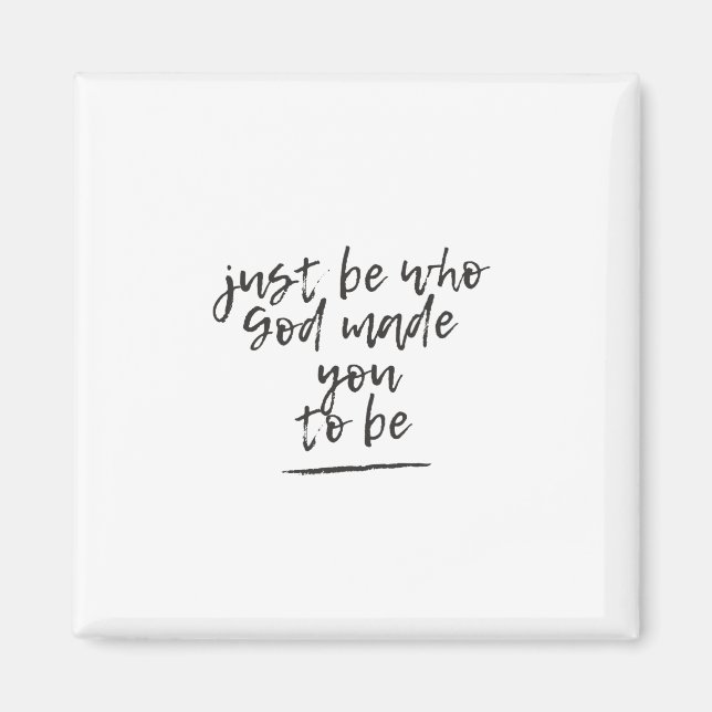 Aimant Soyez qui Dieu vous a fait être (Devant)