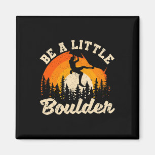 Aimant Soyez un peu Boulder Bouldering Rock Climbing Enth