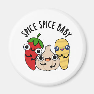 Aimant Spice Spice Baby Funny Food Pun