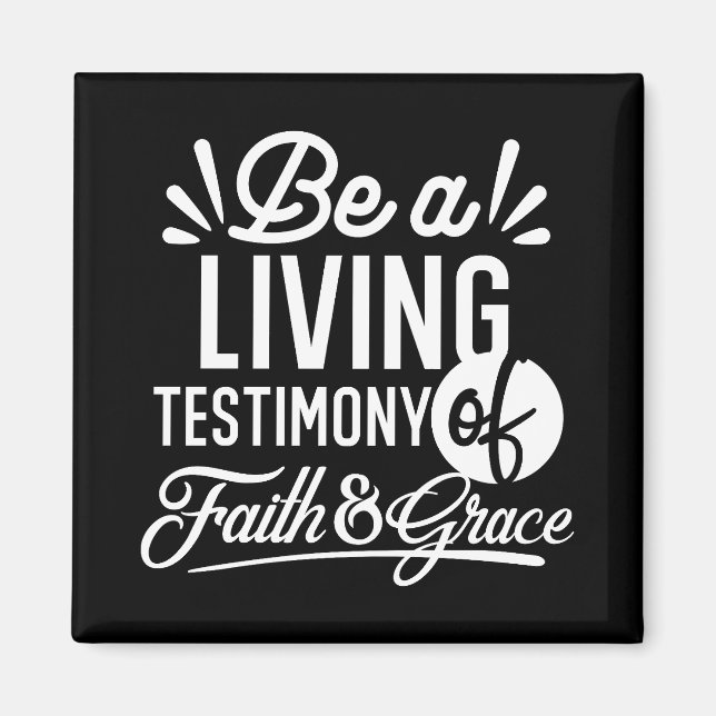 Aimant Spiritual Living Testimony Faith and Grace Quote (Devant)