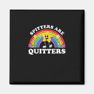 Aimant Spitters Sont Des Quitters Inappropriés Edgy Adult