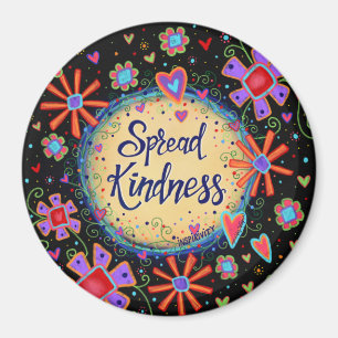 Aimant Spread Kindness tendance Fun Floral Moderne Plutôt