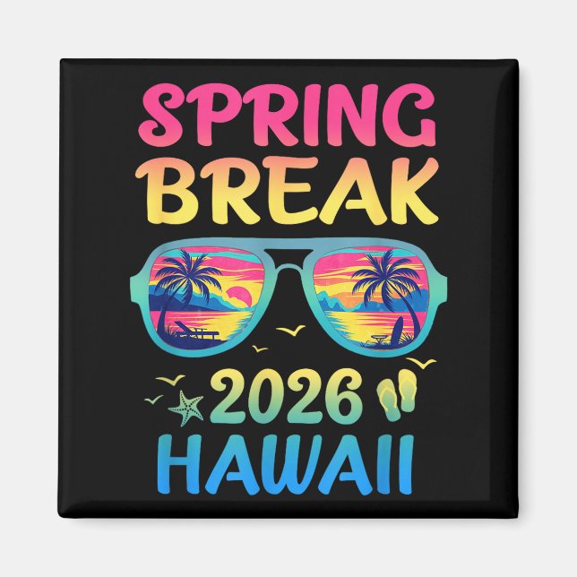 Aimant Spring Break Hawaii 2026 Vacation Trip Sungles  (Devant)