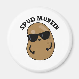 Aimant Spud Muffin Cute Potato Pun