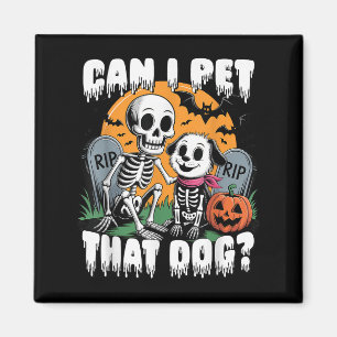 Aimant Squelette d'Halloween Puis-je caresser ce chien