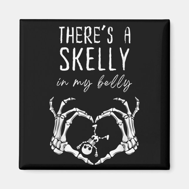 Aimant Squelette drôle Il y a Skelly dans mon ventre ence (Devant)
