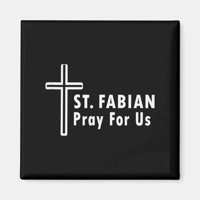 Aimant St. Fabian Priez Pour Nous Patronage Prière Cathol (Devant)