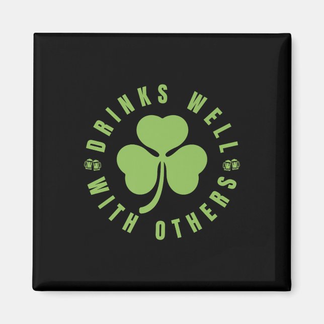 Aimant St. Patricks Day Drôle Dire Citation Boissons Bien (Devant)