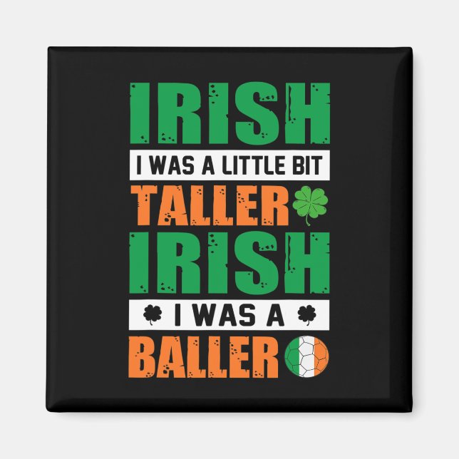 Aimant St. Patricks Irlandais J'Étais Un Peu Plus Grand E (Devant)