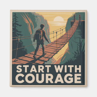 Aimant Start With Courage