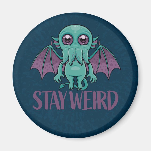 Aimant Stay Weird Cute Cthulhu Monster (Devant)