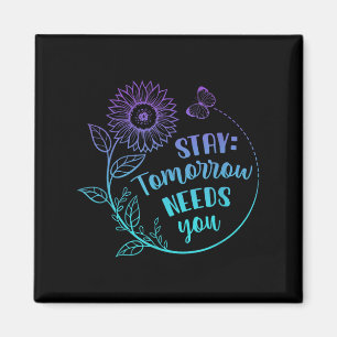 Aimant Stay Your Stories Is Not over Suicide Prevention A