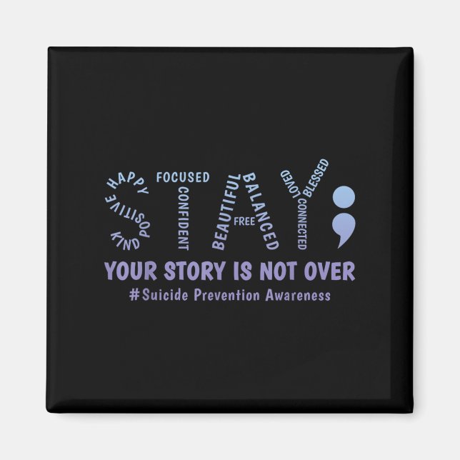 Aimant Stay Your Story Is Not Over Mental Health Suicide  (Devant)