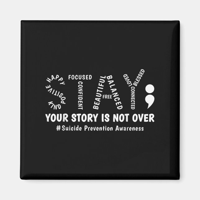 Aimant Stay Your Story Is Not Over Mental Health Suicide  (Devant)