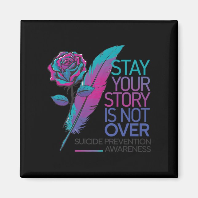 Aimant Stay Your Story Is Not Over Suicide Prevention Awa (Devant)