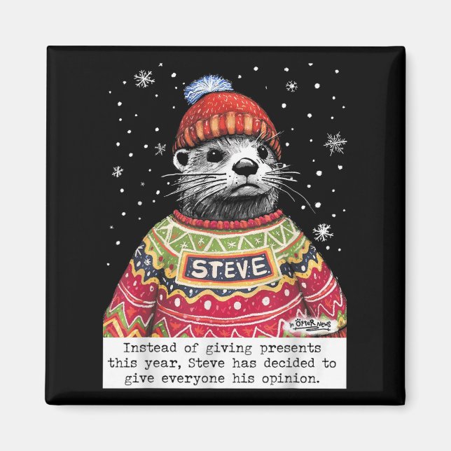Aimant Steve Otter Au Lieu De Donner Cette Année  (Devant)