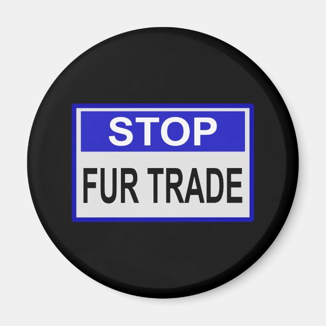 Aimant Stop Fur Trade Panneau bleu (Devant)