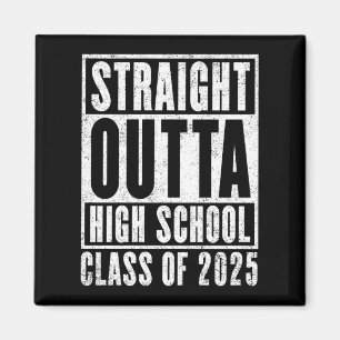 Aimant Straight Outta High School 2025 (en détresse)