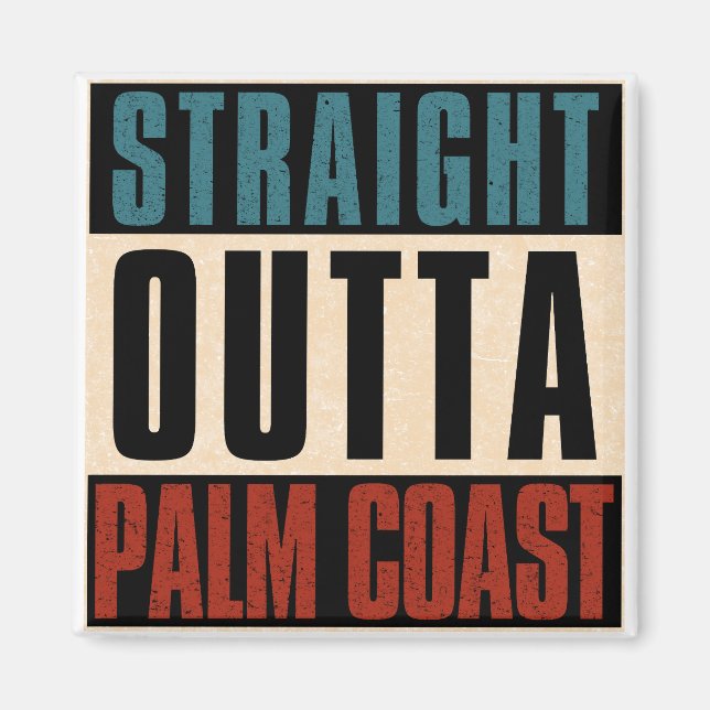 Aimant Strait Outta Palm Coast Floride FL (Devant)